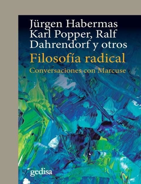 FILOSOFIA RADICAL: CONVERSACIONES CON MARCUSE | JURGEN HABERMAS