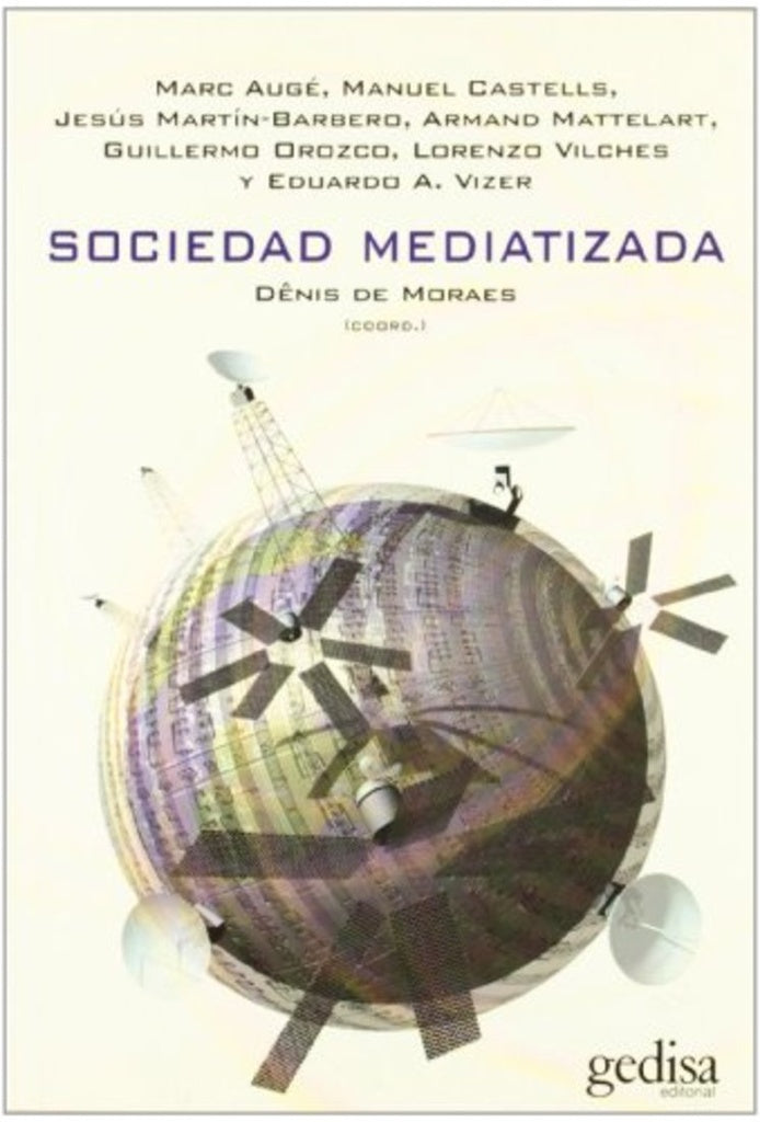 SOCIEDAD MEDIATIZADA. OFERTA 50 Bs. | DENIS DE MORAES
