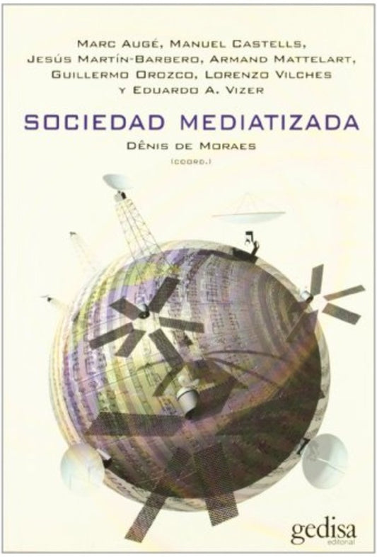SOCIEDAD MEDIATIZADA. OFERTA 50 Bs. | DENIS DE MORAES