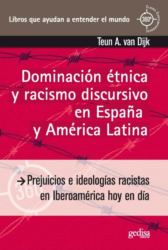 DOMINACION ETNICA Y RACISMO DISCURSIVO EN ESPAÑA Y AMERICA LATINA. Oferta 40 Bs | TEUN VAN DIJK