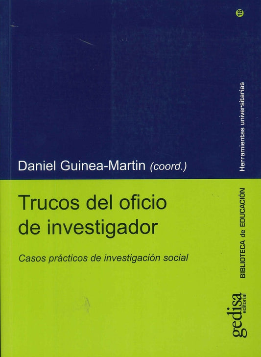 TRUCOS DEL OFICIO DE INVESTIGADOR. CASOS PRACTICOS DE INVESTIGACION SOCIAL . OFERTA Bs. 110 | DANIEL GUINEA-MARTIN