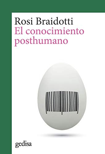 CONOCIMIENTO POSTHUMANO, EL | ROSI BRAIDOTTI