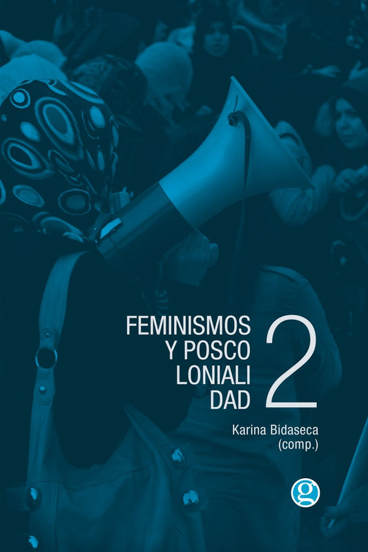 FEMINISMOS Y POSCOLONIALIDAD. 2 . OFERTA Bs. 55 | KARINA BIDASECA