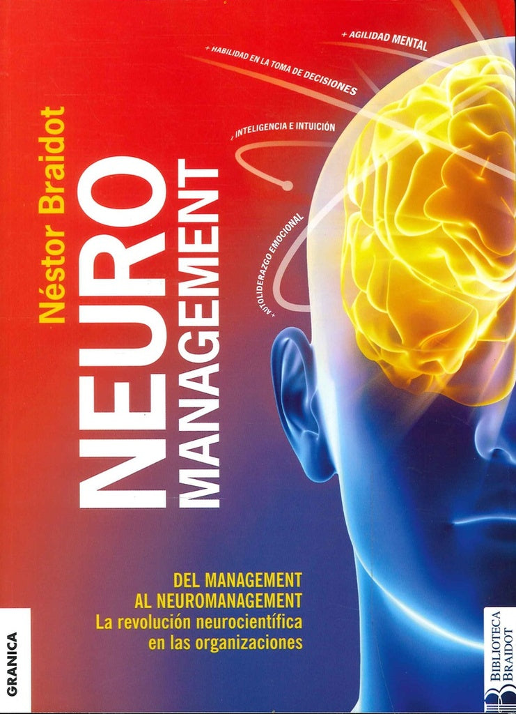 NEUROMANAGEMENT. DEL MANAGEMENT AL NEUROMANAGEMENT Oferta 65 Bs | NESTOR BRAIDOT
