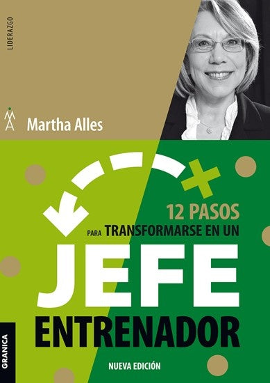 12 PASOS PARA TRANSFORMARSE EN UN JEFE ENTRENADOR | MARTHA ALLES