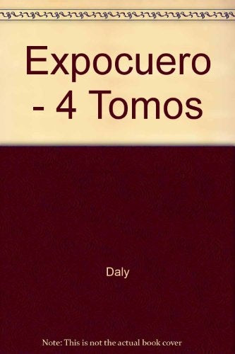 EXPOCUERO - 4 TOMOS. OFERTA 120 Bs. | DALY
