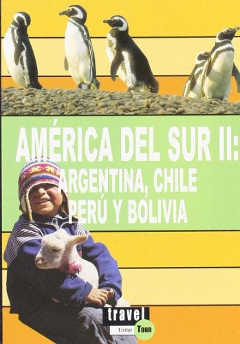 AMERICA DEL SUR II: ARGENTINA, CHILE, PERU Y BOLIVIA. OFERTA 10 Bs. | EVA CARRASCO