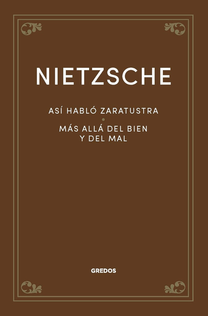 ASI HABLO ZARATUSTRA. MAS ALLA DEL BIEN Y DEL MAL | FRIEDRICH NIETZSCHE