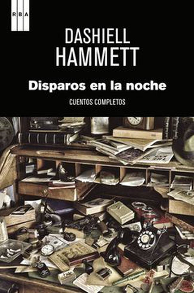 DISPAROS EN LA NOCHE | DASHIELL HAMMETT