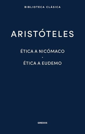 ETICA A NICOMACO-ETICA A EUDEMO | ARISTOTELES