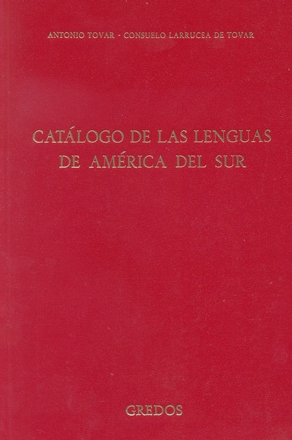 CATALOGO DE LAS LENGUAS DE AMERICA DEL SUR  Rebaja 231 Bs. | LARRUCEA, TOVAR