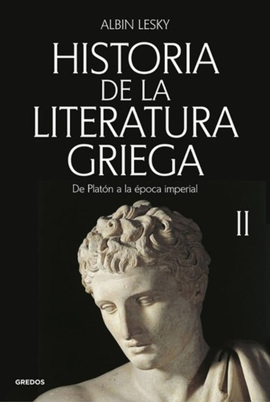 HISTORIA DE LA LITERATURA GRIEGA II | ALBIN LESKY