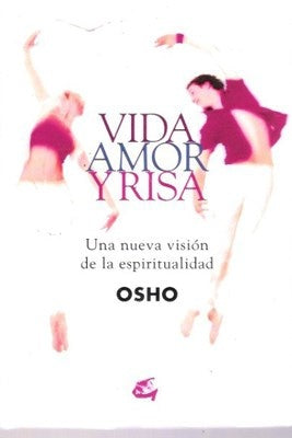 VIDA AMOR Y RISA (COEDICION) . REBAJA Bs. 99 | OSHO