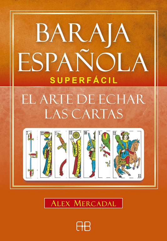 BARAJA ESPAÑOLA SUPERFACIL ( LIBRO + CARTAS ) | ALEX MERCADAL