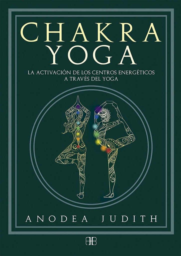 CHAKRA YOGA | JUDITH ANODEA