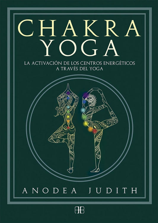CHAKRA YOGA | JUDITH ANODEA