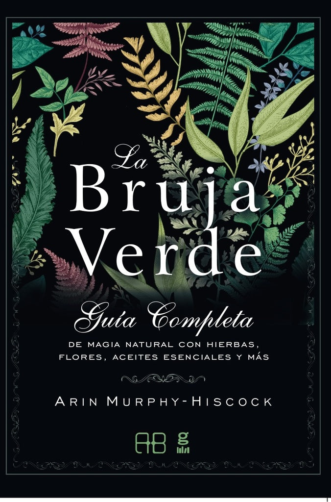 BRUJA VERDE LA | ARIN MURPHY-HISCOK