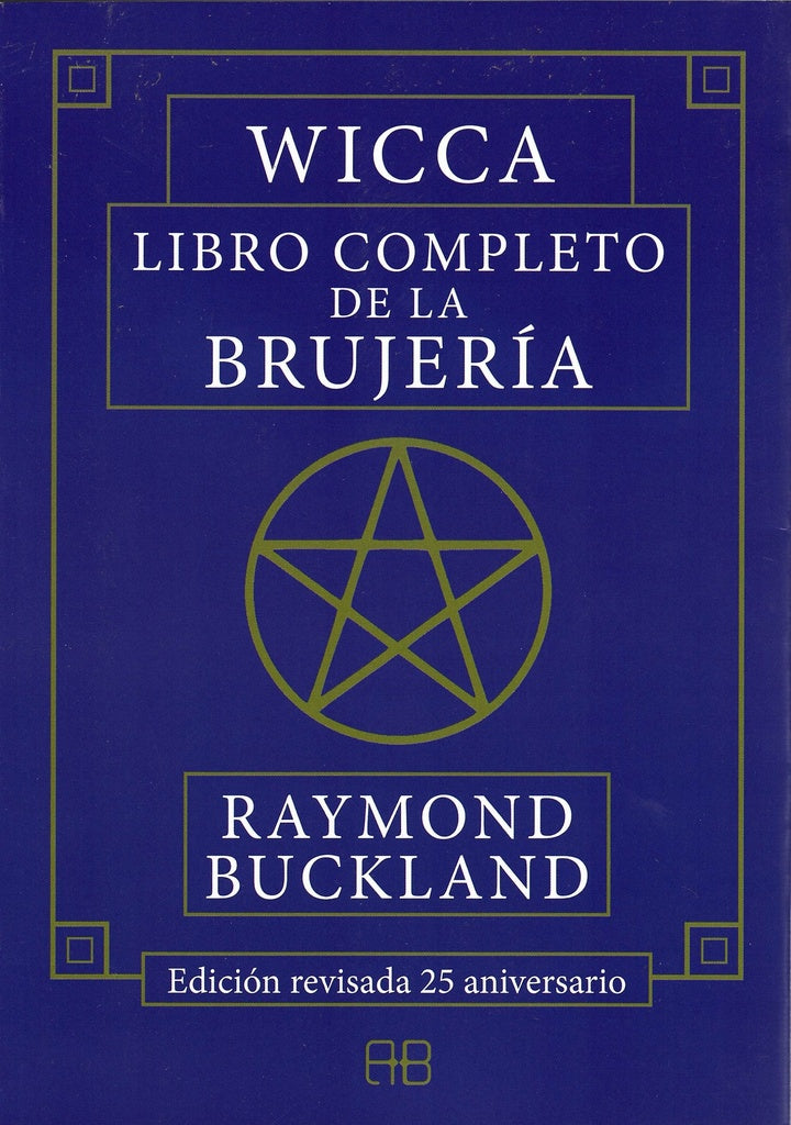 WICCA LIBRO COMPLETO DE LA BRUJERIA | RAYMOND BUCKLAND