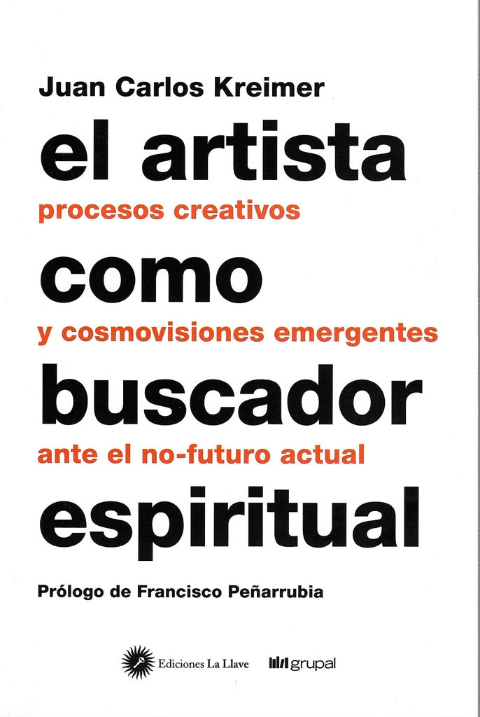 ARTISTA COMO BUSCADOR ESPIRITUAL | JUAN CARLOS KREIMER