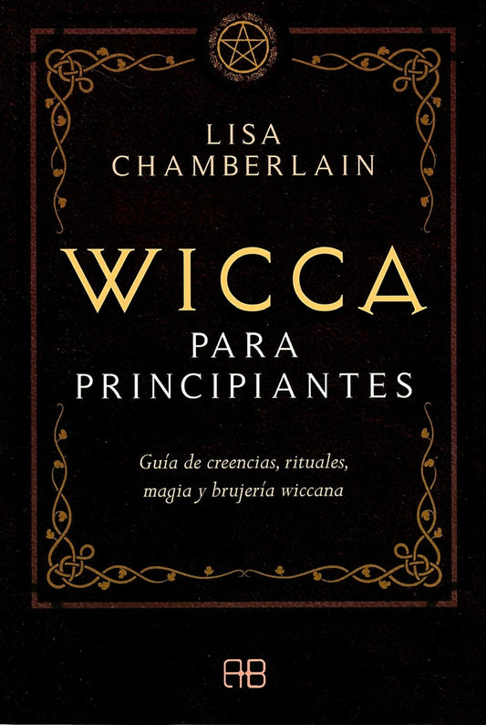 WICCA PARA PRINCIPIANTES | LISA CHAMBERLAIN