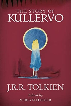THE STORY OF KULLERVO | J.R.R. TOLKIEN
