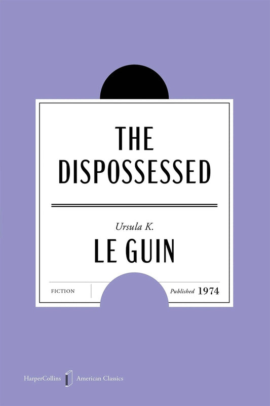 THE DISPOSSESSED | URSULA K. LE GUIN