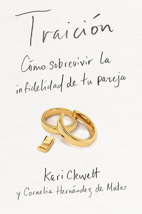 TRAICION: COMO SOBREVIVIR LA INFIDELIDAD DE TU PAREJA | KARI CLEWETT