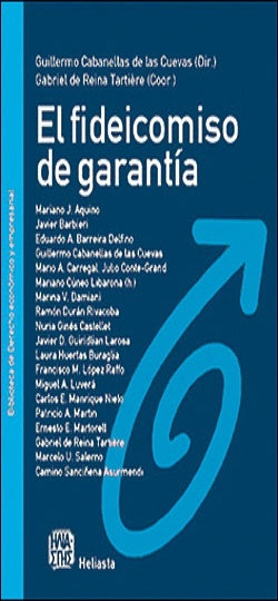 FIDEICOMISO DE GARANTIA, EL OFERTA 140 Bs. | GUILLERMO CABANELLAS DE LAS CUEVAS