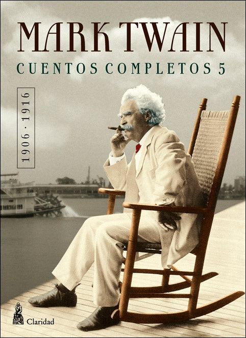 CUENTOS COMPLETOS V - (1906-1916)  Rebaja 87 Bs. | MARK TWAIN