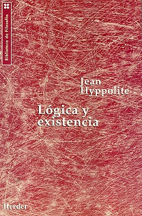 LOGICA Y EXISTENCIA | JEAN HYPPOLITE