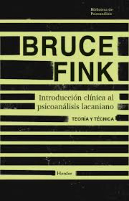 INTRODUCCION CLINICA AL PSICOANALISIS LACANIANO | BRUCE FINK