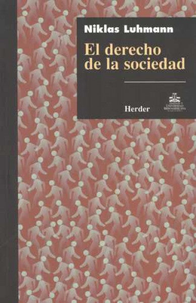 DERECHO DE LA SOCIEDAD, EL. | NIKLAS LUHMANN
