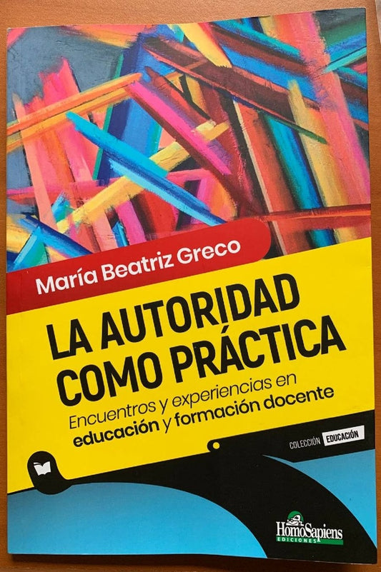 AUTORIDAD COMO PRACTICA, LA Rebaja 48 Bs. | MARIA BEATRIZ GRECO