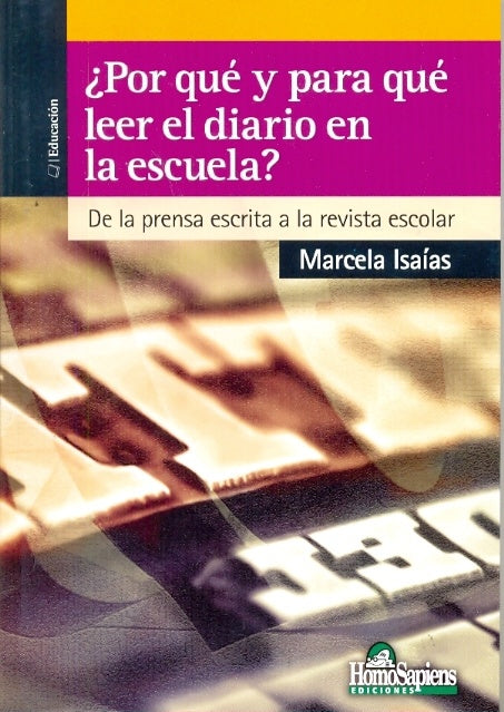 POR QUE Y PARA QUE LEER EL DIARIO EN LA ESCUELA? OFERTA 20 Bs. | MARCELA ISAIAS