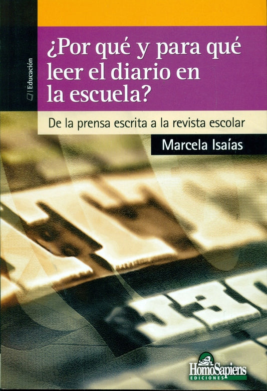 POR QUE Y PARA QUE LEER EL DIARIO EN LA ESCUELA? OFERTA 20 Bs. | MARCELA ISAIAS