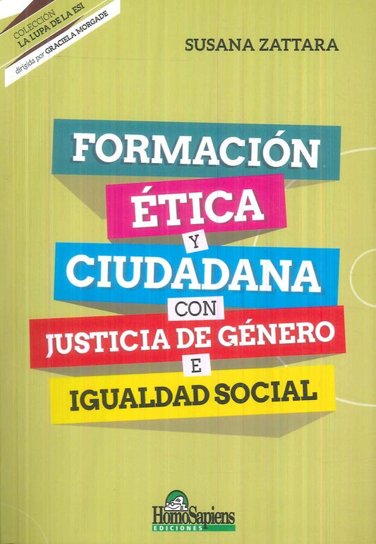 FORMACION ETICA Y CIUDADANA CON JUSTICIA DE GENERO E IGUALDAD SOCIAL. OFERTA 30 Bs. | SUSANA ZATTARA