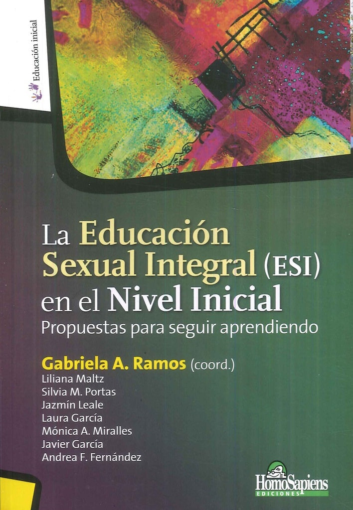 EDUCACION SEXUAL INTEGRAL, LA. (ESI) EN EL NIVEL INICIAL. PROPUESTAS PARA SEGUIR APRENDIENDO  Rebaja | GABRIELA RAMOS