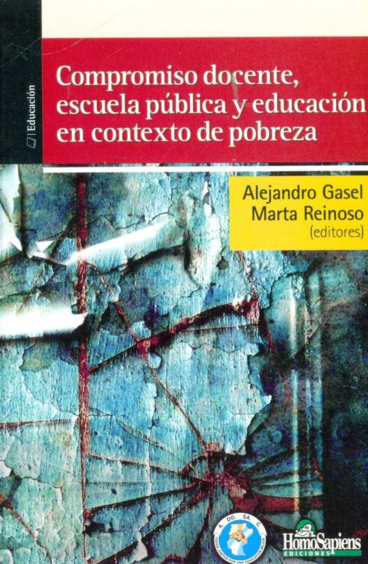 COMPROMISO DOCENTE, ESCUELA PUBLICA Y EDUCACION EN CONTEXTO DE POBREZA. OFERTA 30 Bs. | VARIOS