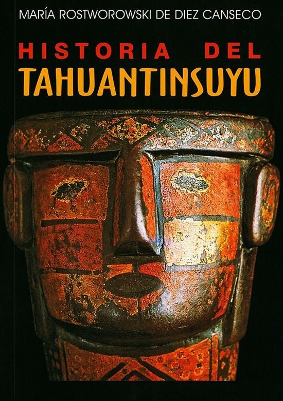 HISTORIA DEL TAHUANTINSUYU | MARIA ROSTWOROWSKI