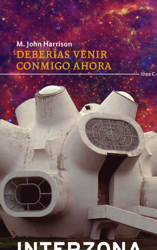DEBERIAS VENIR CONMIGO AHORA | M. JOHN HARRISON