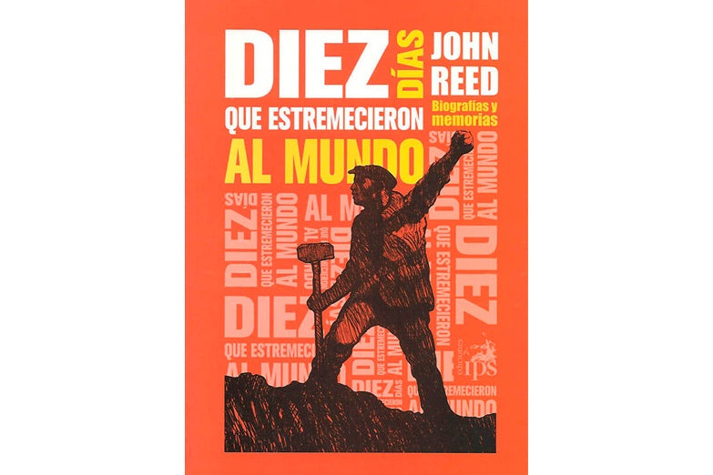 DIEZ DIAS QUE ESTREMECIERON AL MUNDO | JOHN REED