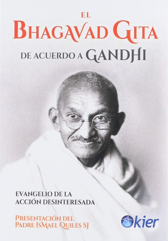 BHAGAVAD GITA DE ACUERDO A GANDHI, EL | ANONIMO