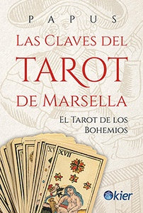 CLAVES DEL TAROT DE MARSELLA, LAS | PAPUS