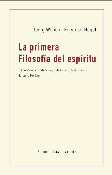 PRIMERA FILOSOFIA DEL ESPIRITU, LA | G. W. F. HEGEL