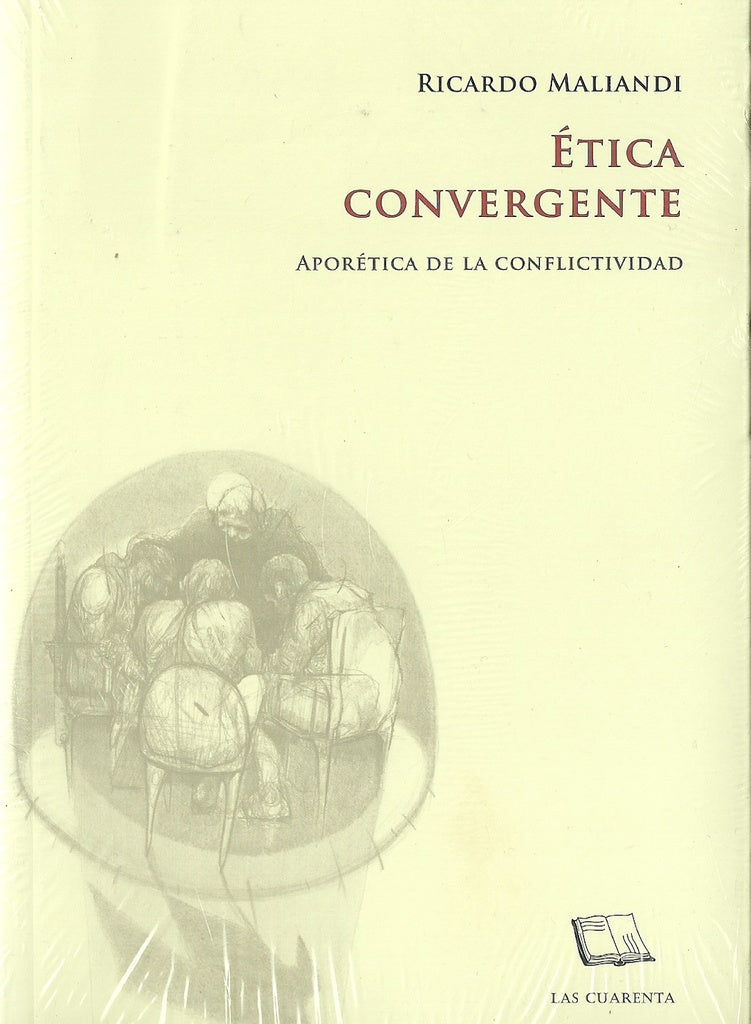 ETICA CONVERGENTE. APORETICA DE LA CONFLICTIVIDAD. TOMO II OFERTA 60 Bs. | RICARDO MALIANDI