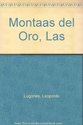 MONTAÑAS DEL ORO. OFERTA 10 Bs. | LEOPOLDO LUGONES