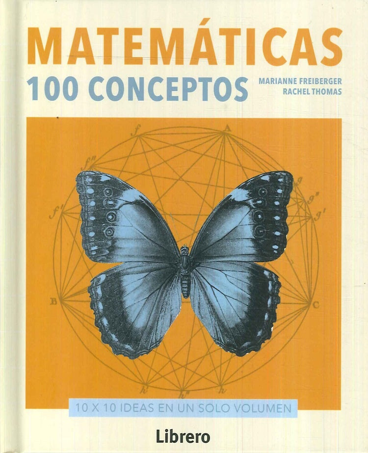 MATEMATICAS. 100 CONCEPTOS CLAVE. Tapa dura | MARIANNE FREIBERGER