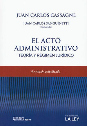 ACTO ADMINISTRATIVO, EL | JUAN CARLOS CASSAGNE