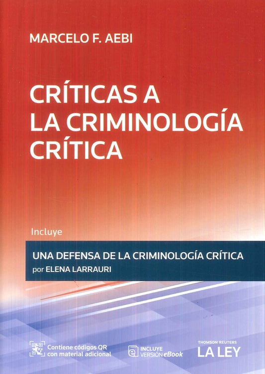 CRITICAS A LA CRIMINOLOGIA CRITICA | MARCELO AEBI