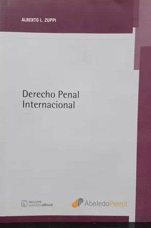 DERECHO PENAL INTERNACIONAL | ALBERTO L. ZUPPI